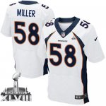 Jerseys Factory Cheap Nike Broncos #58 Von Miller White Super Bo
